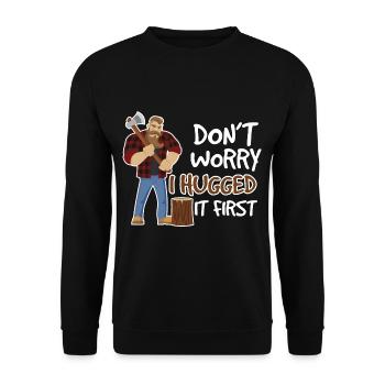 Dont Worry Hugged It First - Unisex Pullover - Schwarz - Vorne - Alina (178cm) & Michal (187cm)