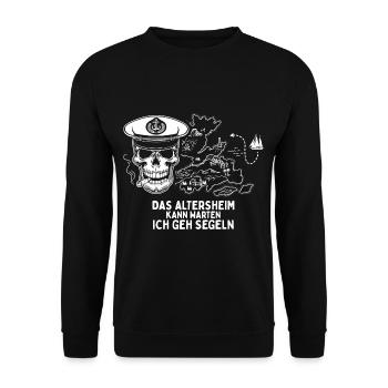 Segler Shirt zur Rente Altersheim kann warten - Unisex Pullover - Schwarz - Vorne - Alina (178cm) & Michal (187cm)