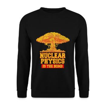 Nuclear Physics Physicists Teacher Science Atoms - Unisex Sweatshirt - black - Front - Alina (178cm) & Michal (187cm)