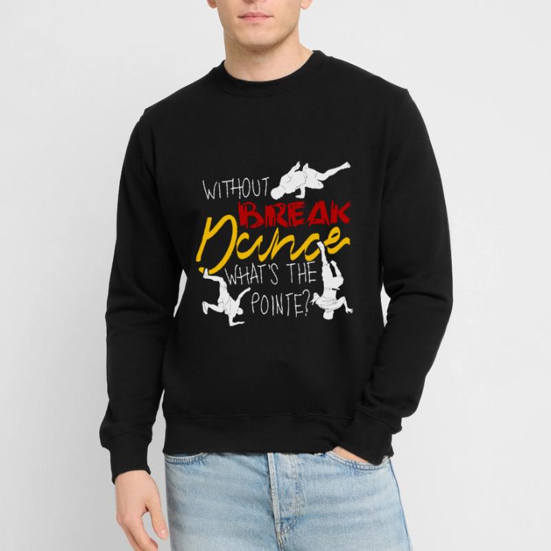 Breakdance BBoy Breakdance Breakdancer Sweat-shirt Unisexe
