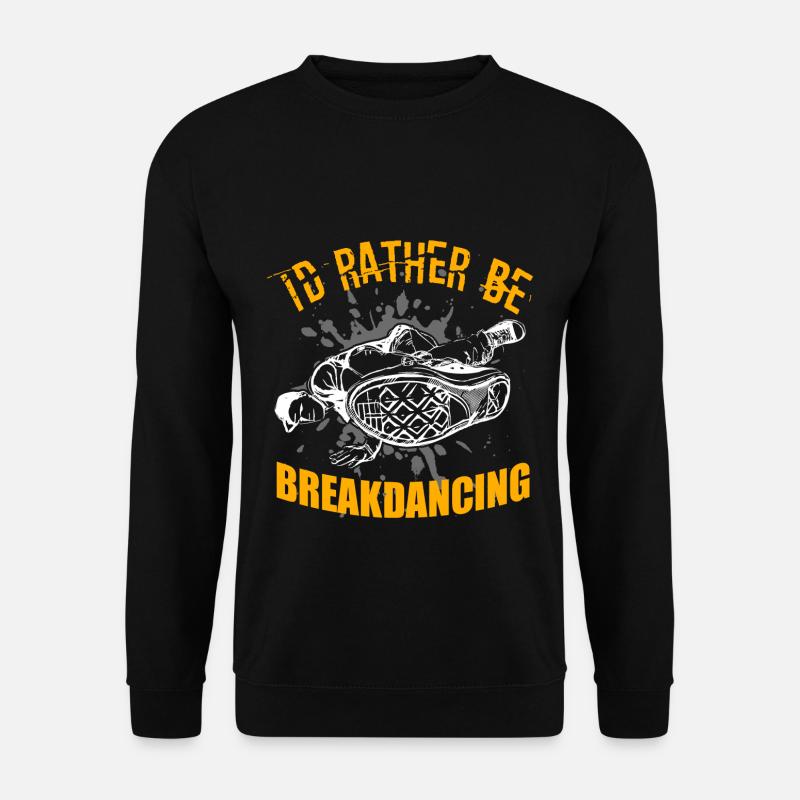 Breakdance breakdancer breakdance BBoy - Sweat-shirt Unisexe - noir