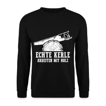 Echte Kerle Arbeiten mit Holz - Unisex Pullover - Schwarz - Vorne - Alina (178cm) & Michal (187cm)