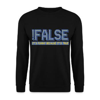 False, but true | Colors changeable - Unisex Sweatshirt - black - Front - Alina (178cm) & Michal (187cm)