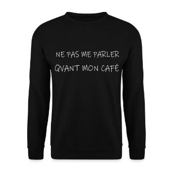 Ne Parler Avant Mon Café - Sweat-shirt Unisexe - noir - Devant - Alina (178cm) & Michal (187cm)