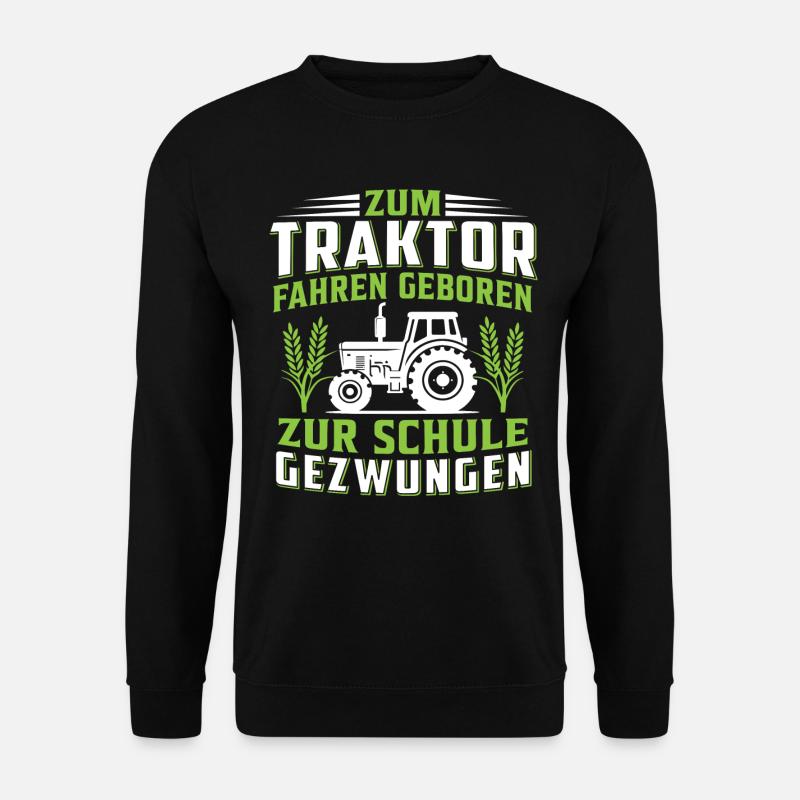Zum Traktor fahren - Unisex Pullover - Schwarz