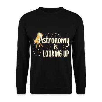 Astronomy Is Looking Up Astronomy Pun - Unisex Sweatshirt - black - Front - Alina (178cm) & Michal (187cm)