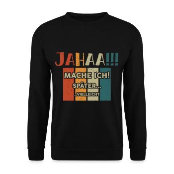 Ouais, je serai peut-être paresseux plus tard - Sweat-shirt Unisexe - noir - Devant - Alina (178cm) & Michal (187cm)
