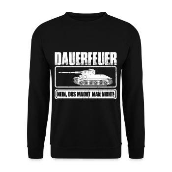 Dauerfeuer Nein Das Macht Man Nicht Panzer - Unisex Pullover - Schwarz - Vorne - Alina (178cm) & Michal (187cm)