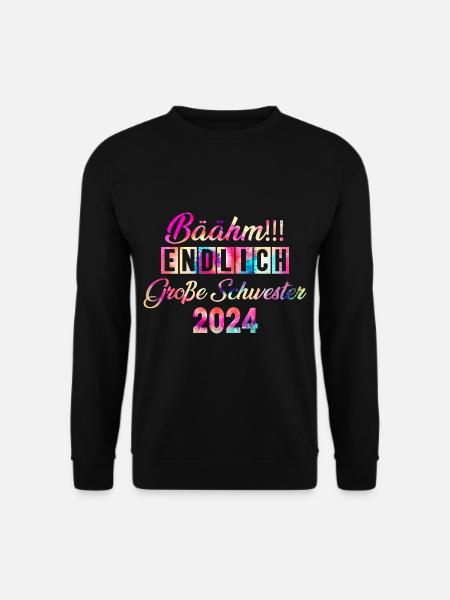 Bäähm Endlich Große Schwester 2024 - Unisex Pullover - Schwarz