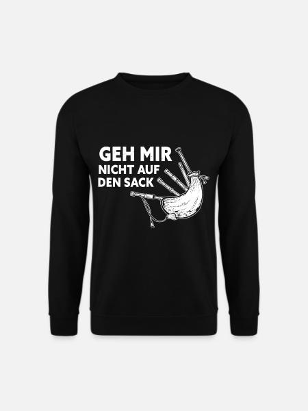 Geh Mir Nicht Auf Den Sack Dudelsack Sackpfeife - Unisex Pullover - Schwarz