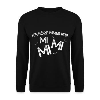Ich Höre Immer Nur MiMiMi - Unisex Pullover - Schwarz - Vorne - Alina (178cm) & Michal (187cm)