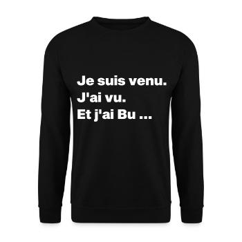 Je suis venu j'ai vu et j'ai bu - Sweat-shirt Unisexe - noir - Devant - Alina (178cm) & Michal (187cm)