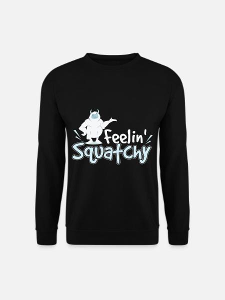 Feelin Squatchy Sasquatch - Unisex Sweatshirt - black