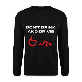 Rollstuhl-Humor Nicht trinken und fahren Handicap- - Unisex Pullover - Schwarz - Vorne - Alina (178cm) & Michal (187cm)