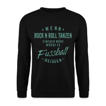 Wenn Rock n Roll tanzen einfach wäre würde es - Unisex Pullover - Schwarz - Vorne - Alina (178cm) & Michal (187cm)