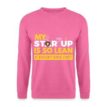 Lean Startup Does Not Exist Founder - Unisex Sweatshirt - pink - Front