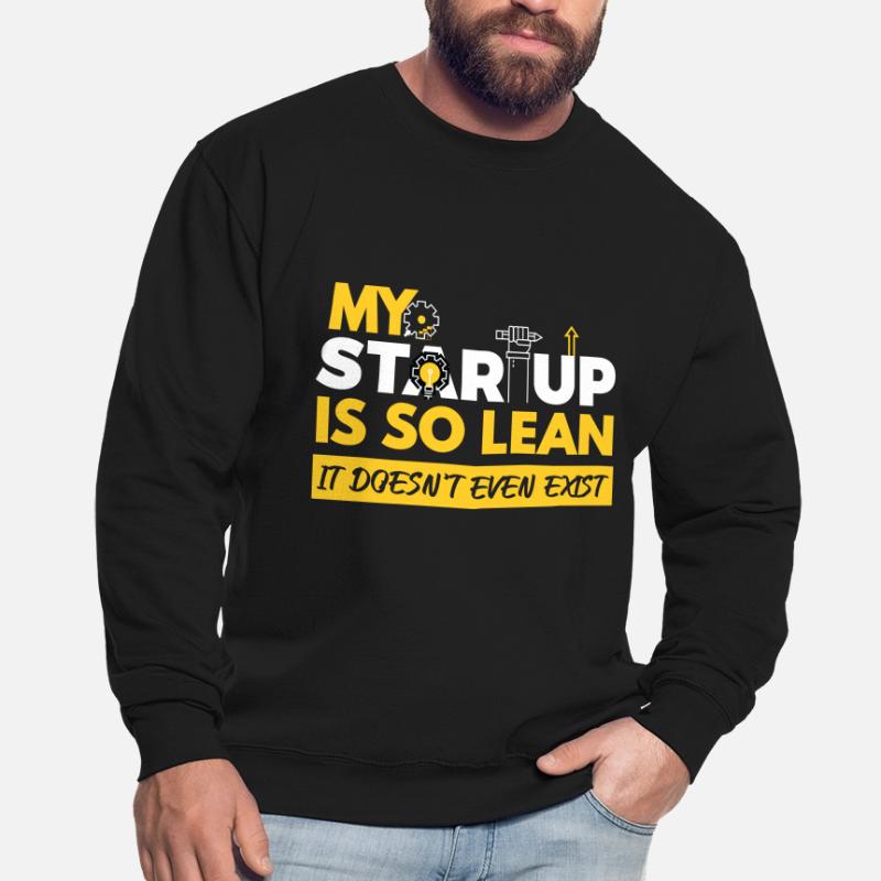 Lean Startup Does Not Exist Founder Unisex Sweatshirt