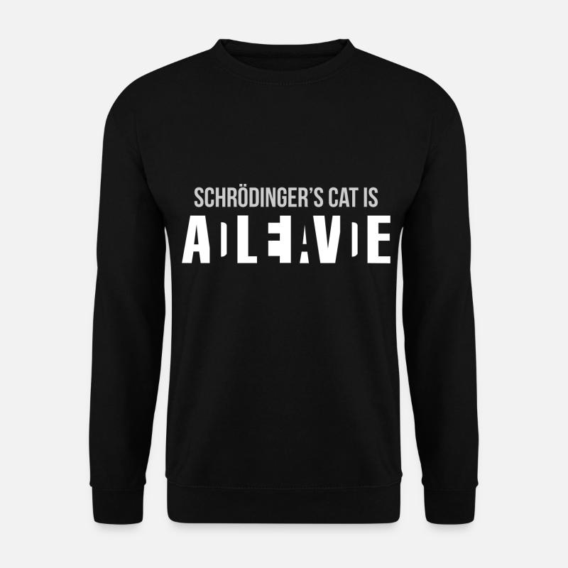 Schrödinger's Cat Nerd Geek Geschenk Lustig Physik - Unisex Pullover - Schwarz
