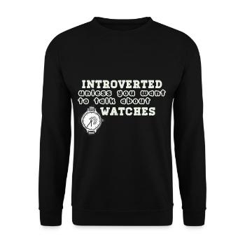 Introverti à moins que vous ne vouliez parler de montres - Sweat-shirt Unisexe - noir - Devant - Alina (178cm) & Michal (187cm)