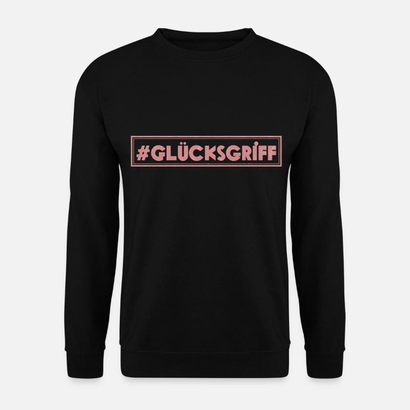 Glücksgriff - Unisex Pullover - Schwarz