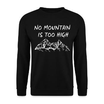 No mountain is too high - Unisex Sweatshirt - black - Front - Alina (178cm) & Michal (187cm)
