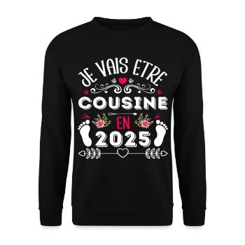 Je vais être cousine 2025 annonce naissance cadeau - Sweat-shirt Unisexe - noir - Devant - Alina (178cm) & Michal (187cm)