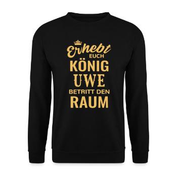Name Uwe König Geschenkidee Geburtstag lustig - Unisex Pullover - Schwarz - Vorne - Alina (178cm) & Michal (187cm)