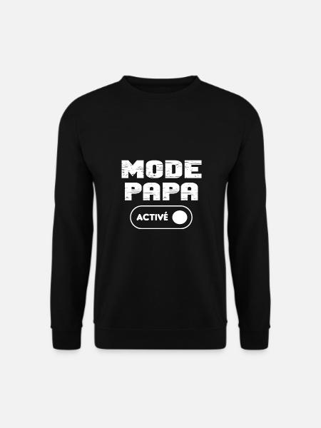 Mode papa activé - Sweat-shirt Unisexe - noir