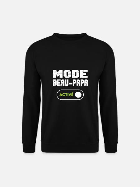 Mode beau-papa activé - Sweat-shirt Unisexe - noir