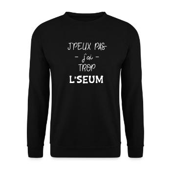 j'peux pas j'ai trop l'seum - Sweat-shirt Unisexe - noir - Devant - Alina (178cm) & Michal (187cm)