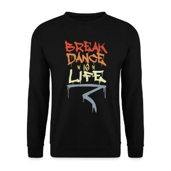 Break Dance Is Life - Unisex Pullover - Schwarz - Vorne - Alina (178cm) & Michal (187cm)