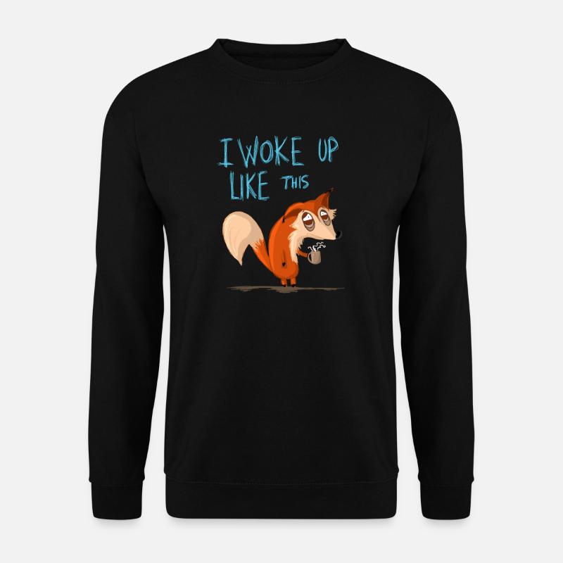 Ich bin so aufgewacht - Unisex Pullover - Schwarz