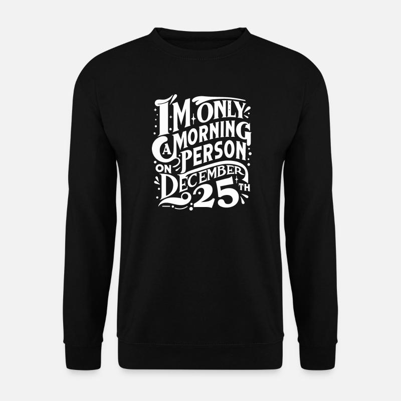 December 25 white - Unisex Sweatshirt - black