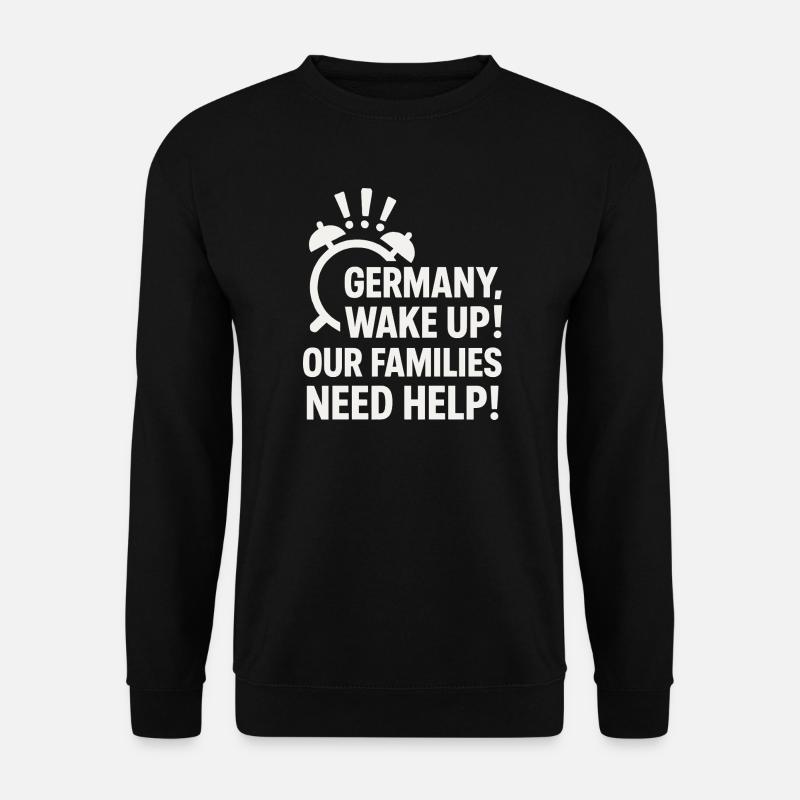Germany, wake up ! - Unisex Sweatshirt - black