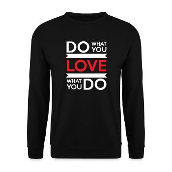 Tu, was du liebst, liebe, was du tust. - Unisex Pullover - Schwarz - Vorne - Alina (178cm) & Michal (187cm)