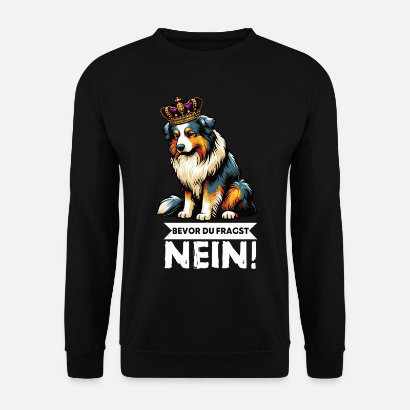 Bevor Du Fragst Australian Shepherd Aussie Aussie - Unisex Pullover - Schwarz