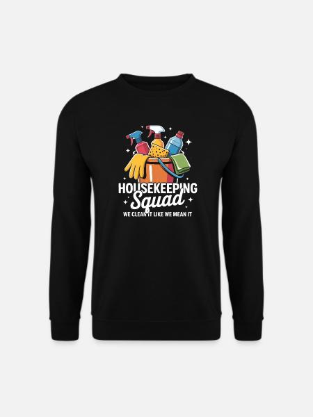 Funny Cleaning Design - Unisex Sweatshirt - black