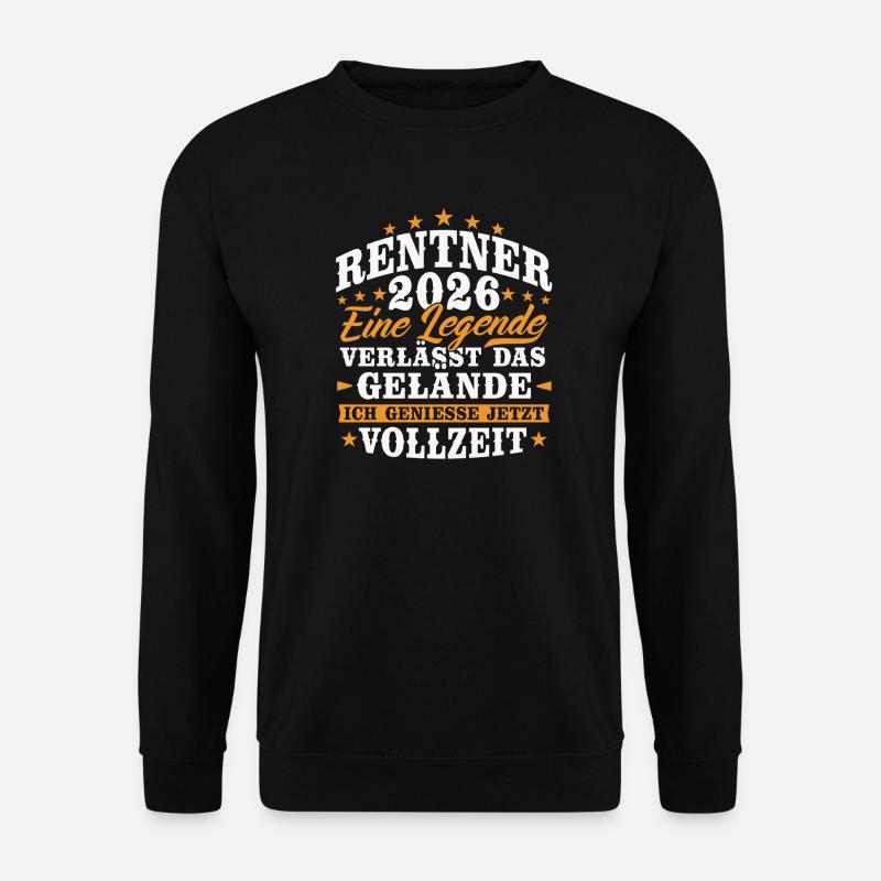 Rentner 2026 Rente Ruhestand Geschenk - Unisex Pullover - Schwarz