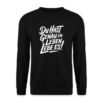 Du hast nur ein Leben – Liebe es - Unisex Pullover - Schwarz - Vorne - Alina (178cm) & Michal (187cm)