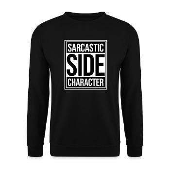 Personnage secondaire sarcastique Déclaration sarcastique drôle - Sweat-shirt Unisexe - noir - Devant - Alina (178cm) & Michal (187cm)