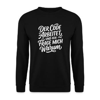 Coder arbeitet Spruch Humor Programmierer - Unisex Pullover - Schwarz - Vorne - Alina (178cm) & Michal (187cm)