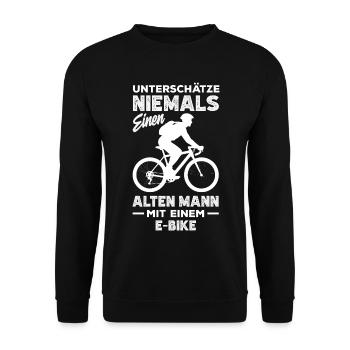 Unterschätze Niemals Einen Alten Mann Mit E-Bike - Unisex Pullover - Schwarz - Vorne - Alina (178cm) & Michal (187cm)