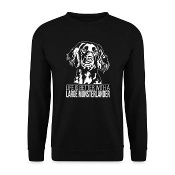 Large Munsterlander life is better Hunde Wilsigns - Unisex Pullover - Schwarz - Vorne - Alina (178cm) & Michal (187cm)