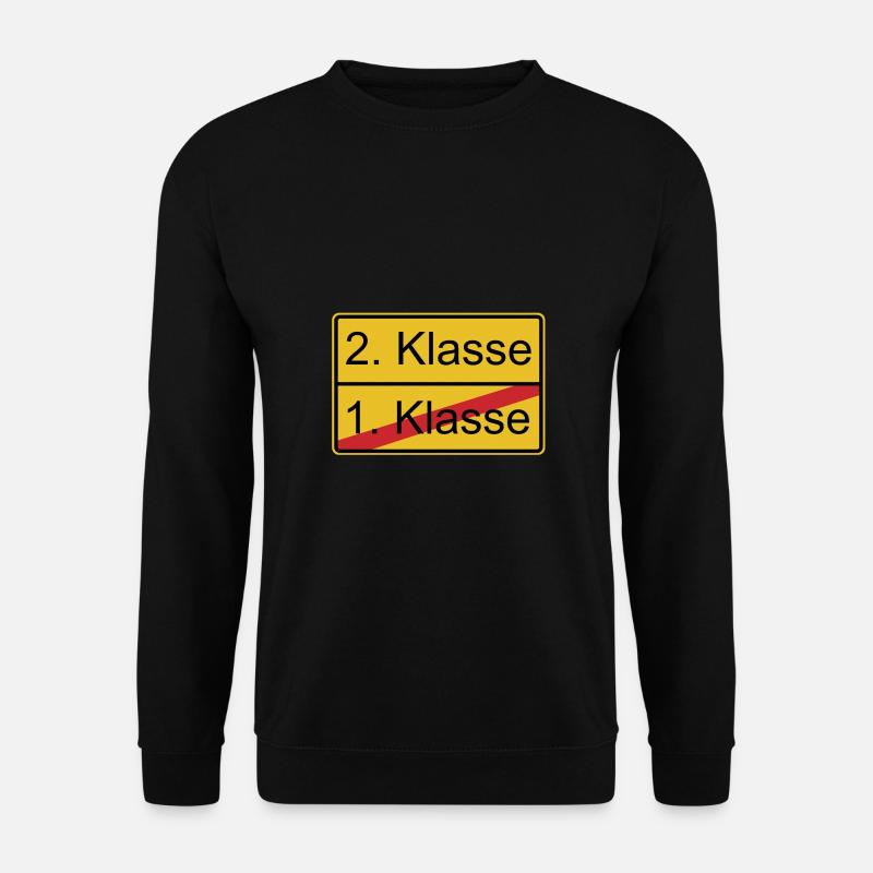 2. Klasse nicht 1. Klasse - Unisex Pullover - Schwarz