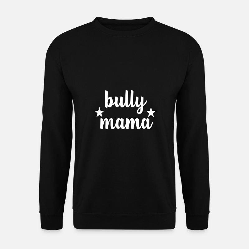 Bully Mama - Unisex Pullover - Schwarz