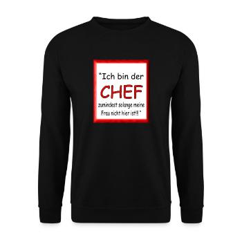 Ich bin der Chef - Unisex Pullover - Schwarz - Vorne - Alina (178cm) & Michal (187cm)