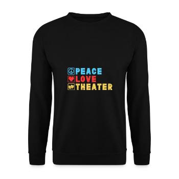 Musical Theatre Peace Love Theater Design - Unisex Sweatshirt - black - Front - Alina (178cm) & Michal (187cm)