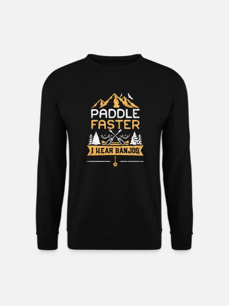 Paddle Faster I Hear Banjos - Camping - Unisex Pullover - Schwarz