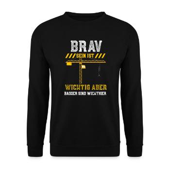 Brav Sein Ist Wichtig Aber Bagge... - Unisex Pullover - Schwarz - Vorne - Alina (178cm) & Michal (187cm)