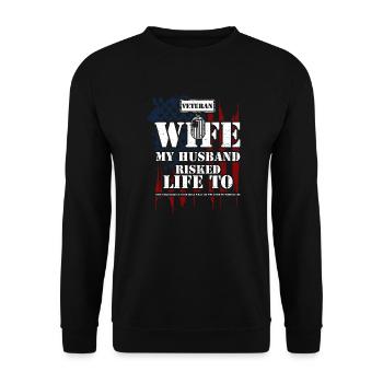 Veteran Wife My Husband Risked L... - Unisex Sweatshirt - black - Front - Alina (178cm) & Michal (187cm)